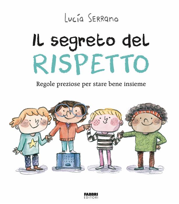 9788891593061 serrano lucia il segreto del rispetto